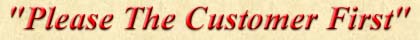 "Please The Customer First"